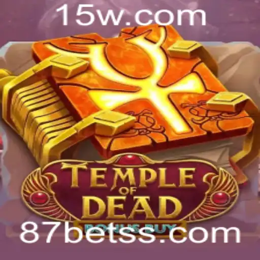 Temple of Dead Bonus Buy: Uma Aventura Épica na 87bet